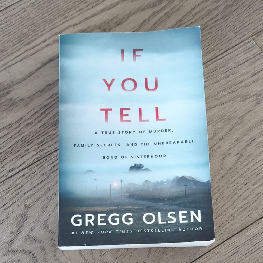 If You Tell by Gregg Olsen - Paperback Book, Blue & White Cover